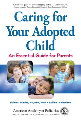 S'occuper de son enfant adopté : Un guide essentiel pour les parents - Caring for Your Adopted Child: An Essential Guide for Parents