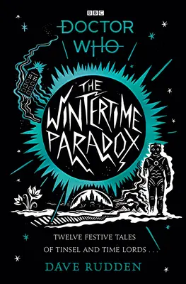 Wintertime Paradox - Histoires festives du monde de Doctor Who - Wintertime Paradox - Festive Stories from the World of Doctor Who