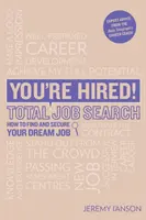 Vous êtes embauché ! Recherche d'emploi totale - You're Hired! Total Job Search