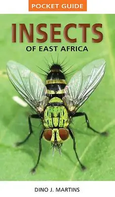 Guide de poche : Insectes d'Afrique de l'Est - Pocket Guide: Insects of East Africa