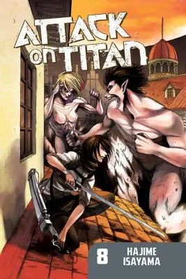 L'Attaque du Titan 8 - Attack on Titan 8