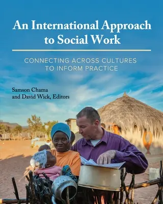 Une approche internationale du travail social : Se connecter à travers les cultures pour éclairer la pratique - An International Approach to Social Work: Connecting Across Cultures to Inform Practice