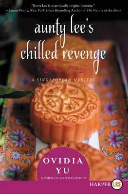 La vengeance froide de Tante Lee : Un mystère singapourien - Aunty Lee's Chilled Revenge: A Singaporean Mystery