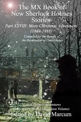 Le Livre MX des nouvelles histoires de Sherlock Holmes Partie XXVIII : Plus d'aventures de Noël (1869-1888) - The MX Book of New Sherlock Holmes Stories Part XXVIII: More Christmas Adventures (1869-1888)