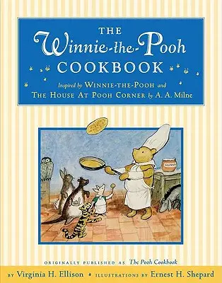 Le livre de cuisine de Winnie l'ourson - The Winnie-The-Pooh Cookbook