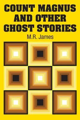 Le comte Magnus et autres histoires de fantômes - Count Magnus and Other Ghost Stories