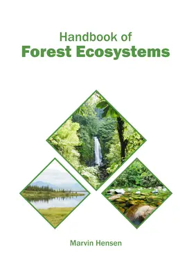 Manuel des écosystèmes forestiers - Handbook of Forest Ecosystems