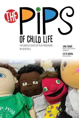 Les pépins de la vie enfantine II : Programmes de jeux précoces dans les hôpitaux - The Pips of Child Life II: Early Play Programs in Hospitals