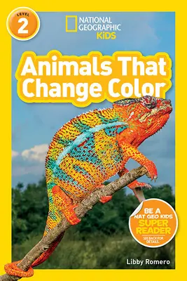 National Geographic Readers : Les animaux qui changent de couleur (L2) - National Geographic Readers: Animals That Change Color (L2)