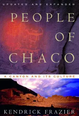 Le peuple de Chaco : Un canyon et sa culture (révisé) - People of Chaco: A Canyon and Its Culture (Revised)