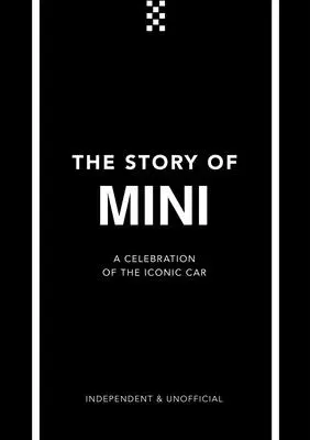 L'histoire de Mini : Un hommage à la voiture emblématique - The Story of Mini: A Tribute to the Iconic Car