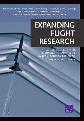 Expanding Flight Research : Capacités, besoins et options de gestion pour la direction de la mission de recherche aéronautique de la Nasa - Expanding Flight Research: Capabilities, Needs, and Management Options for Nasa's Aeronautics Research Mission Directorate