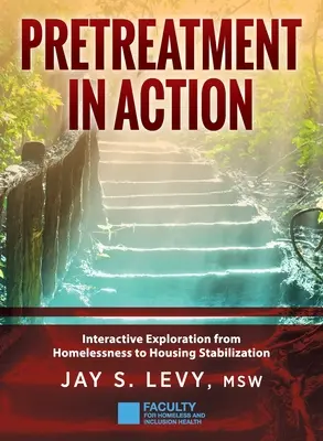 Le prétraitement en action : Exploration interactive de l'itinérance à la stabilisation du logement - Pretreatment In Action: Interactive Exploration from Homelessness to Housing Stabilization