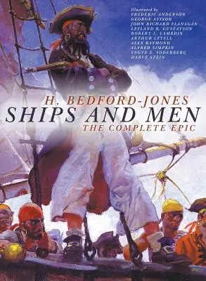 Des navires et des hommes : L'épopée complète - Ships and Men: The Complete Epic