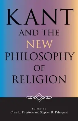 Kant et la nouvelle philosophie de la religion - Kant and the New Philosophy of Religion