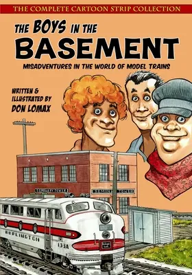 Les garçons de la cave : La collection complète de bandes dessinées - The Boys in the Basement: The Complete Cartoon Strip Collection