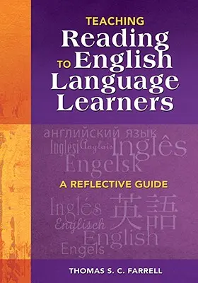 Enseigner la lecture aux apprenants de langue anglaise : Un guide de réflexion - Teaching Reading to English Language Learners: A Reflective Guide