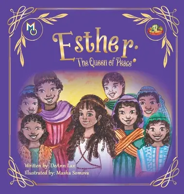 Esther : La Reine de la Paix - Esther: The Queen Of Peace