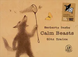 Bêtes calmes - Calm Beasts