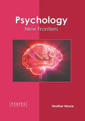 Psychologie : Nouvelles frontières - Psychology: New Frontiers