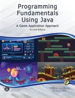 Fondamentaux de la programmation en Java : A Game Application Approach [With CD (Audio)] (en anglais) - Programming Fundamentals Using Java: A Game Application Approach [With CD (Audio)]