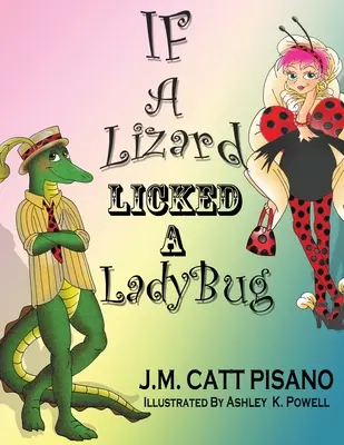 Si un lézard léchait une coccinelle - If A Lizard Licked A LadyBug