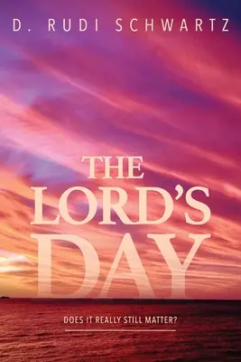 Le jour du Seigneur - The Lord's Day