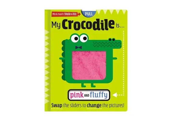 Mon crocodile est . . rose et duveteux - My Crocodile Is. . .Pink and Fluffy