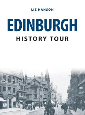 Visite historique d'Édimbourg - Edinburgh History Tour