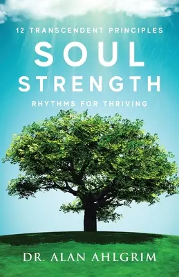 La force de l'âme : Les rythmes de l'épanouissement - Soul Strength: Rhythms for Thriving