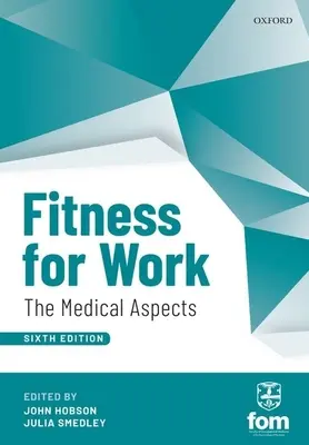 L'aptitude au travail : Les aspects médicaux - Fitness for Work: The Medical Aspects