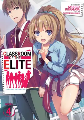 La classe de l'élite (Light Novel) Vol. 4 - Classroom of the Elite (Light Novel) Vol. 4