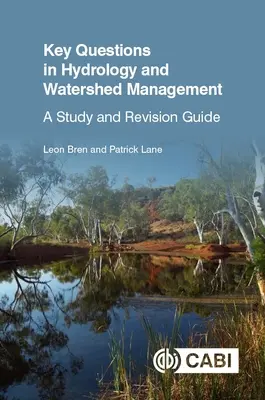 Questions clés en hydrologie et gestion des bassins versants : Un guide d'étude et de révision - Key Questions in Hydrology and Watershed Management: A Study and Revision Guide