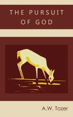 La poursuite de Dieu - The Pursuit of God
