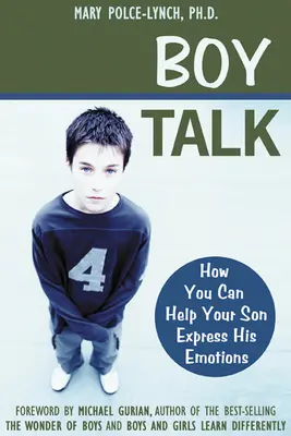 Boy Talk : Comment aider votre fils à exprimer ses émotions - Boy Talk: How You Can Help Your Son Express His Emotions