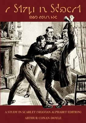 Une étude sur l'écarlate (édition alphabet shavien) - A Study in Scarlet (Shavian alphabet edition)
