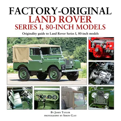 Modèles d'origine Land Rover série 1, 80 pouces - Factory-Original Land Rover Series 1, 80-Inch Models