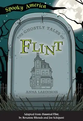 Les histoires fantômes de Flint - The Ghostly Tales of Flint