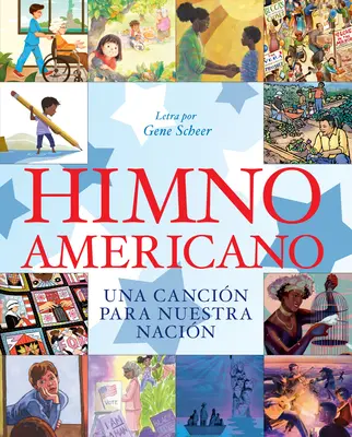 Himno Americano : Una Cancin Para Nuestra Nacin - Himno Americano: Una Cancin Para Nuestra Nacin