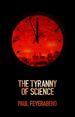 La tyrannie de la science - The Tyranny of Science