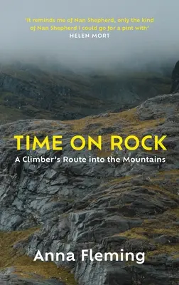 Time on Rock : L'itinéraire d'un alpiniste dans les montagnes - Time on Rock: A Climber's Route Into the Mountains