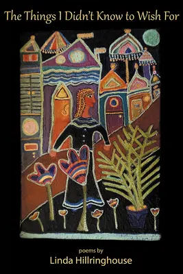 Les choses que je ne savais pas qu'il fallait souhaiter - The Things I Didn't Know to Wish for