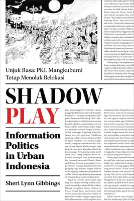 Jeu d'ombres : la politique de l'information dans l'Indonésie urbaine - Shadow Play: Information Politics in Urban Indonesia