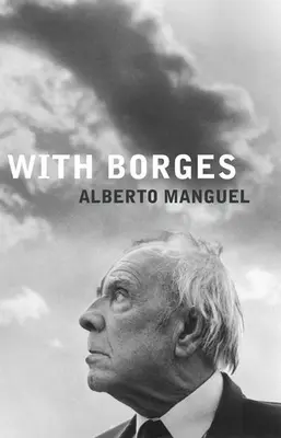 Avec Borges - With Borges