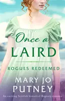 Once a Laird - Une passionnante romance historique écossaise de la Régence - Once a Laird - An exciting Scottish historical Regency romance