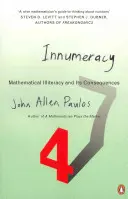 Innumeracy - L'analphabétisme mathématique et ses conséquences - Innumeracy - Mathematical Illiteracy and Its Consequences