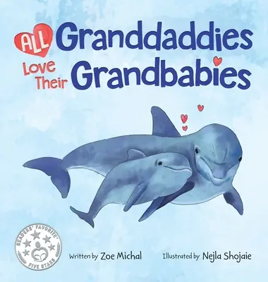 Tous les grands-pères aiment leurs petits-enfants - All Granddaddies Love Their Grandbabies