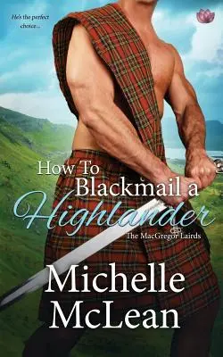 Comment faire chanter un Highlander - How to Blackmail a Highlander