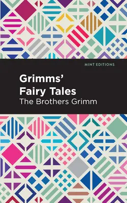 Contes de fées de Grimms - Grimms Fairy Tales