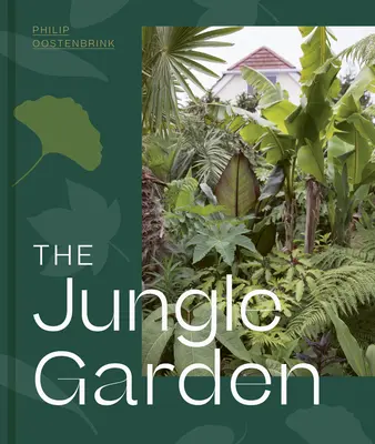 Le jardin de la jungle - The Jungle Garden